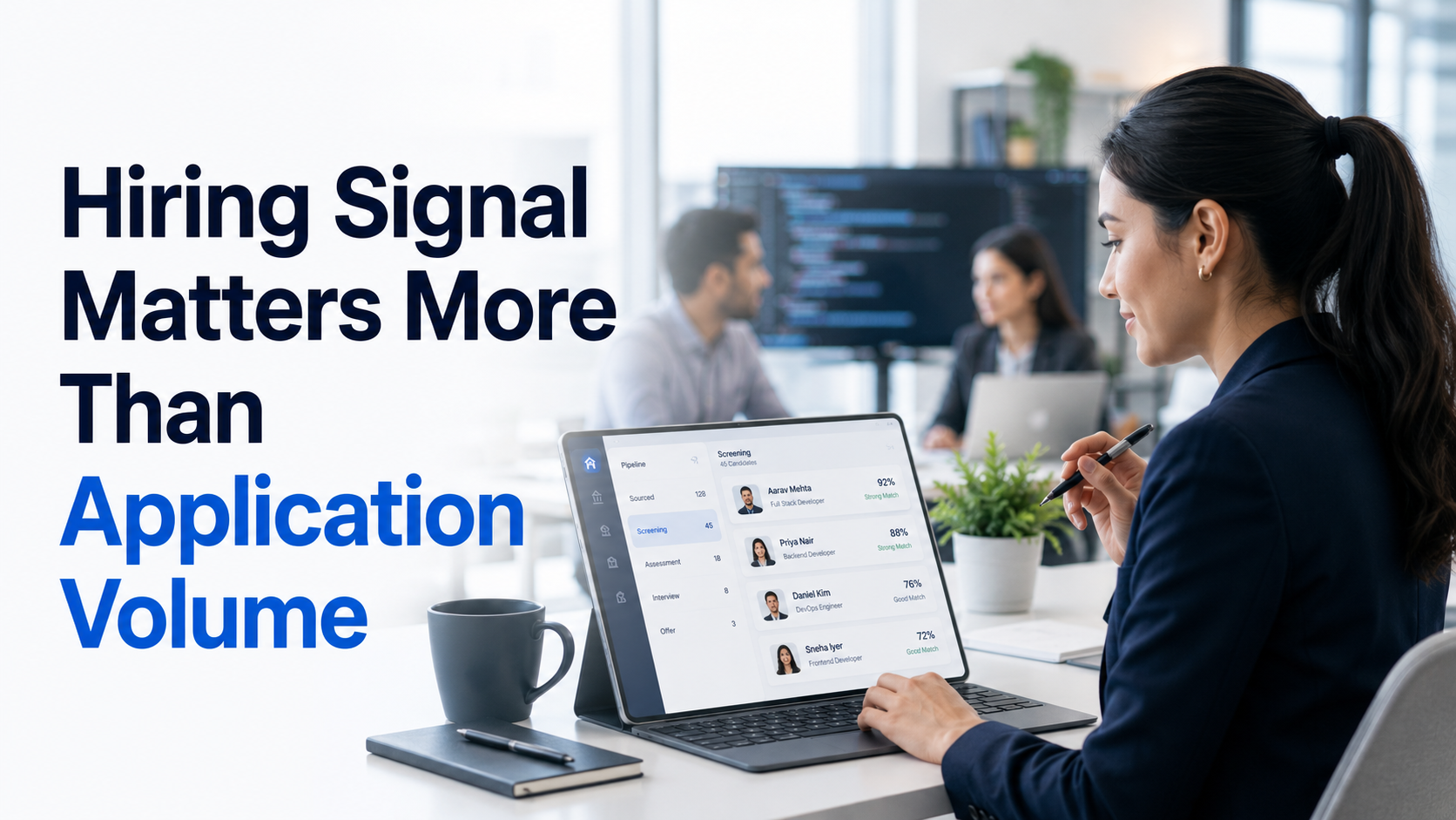 Hiring Signal Is Becoming More Valuable Than Application Volume